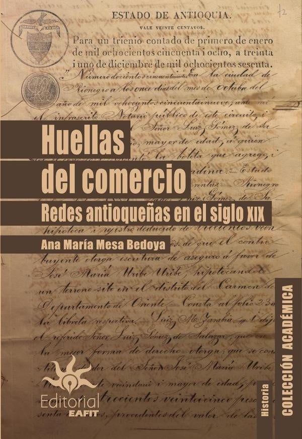 Huellas del comercio. | Ana María Mesa Bedoya