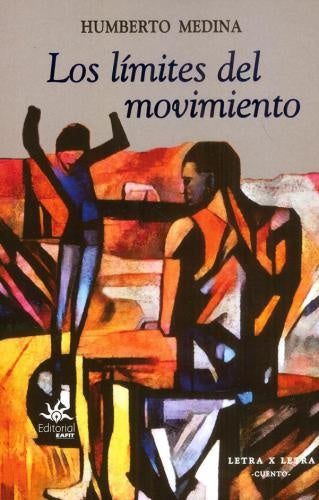 Los límites del movimiento | Humberto Medina