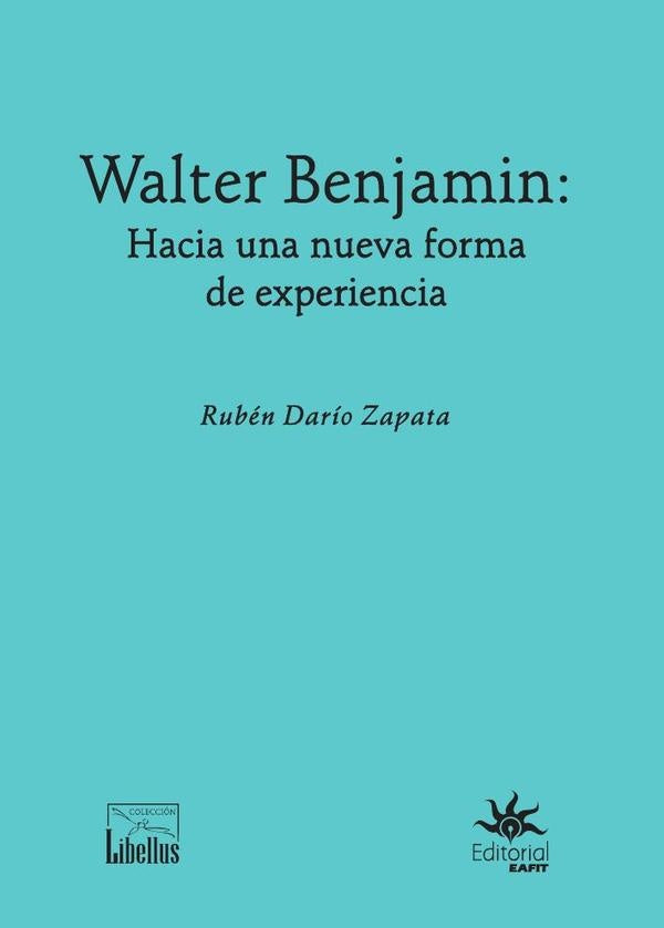Walter Benjamin. | Rubén Dario Zapata