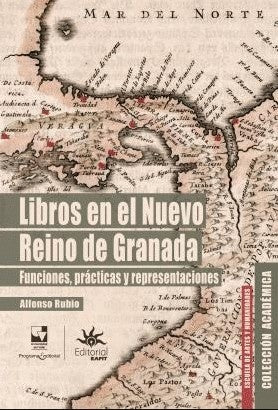 Libros en el Nuevo Reino de Granada. | Alfonso Rubio