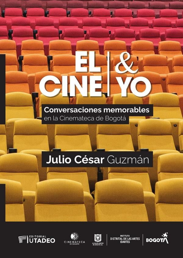 El cine y yo | Julio César Guzmán Cifuentes