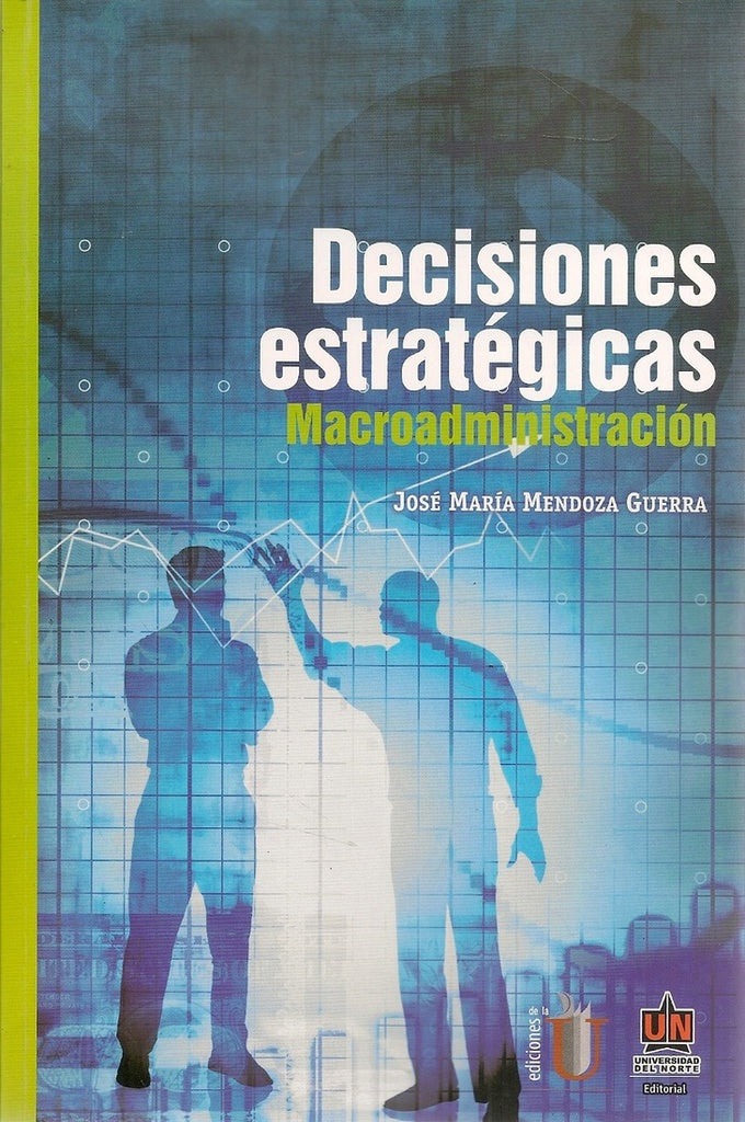 Decisiones Estratégicas | Guerra Mendoza