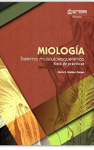 Miología. Sistema musculoesquelético  | emilio martinez