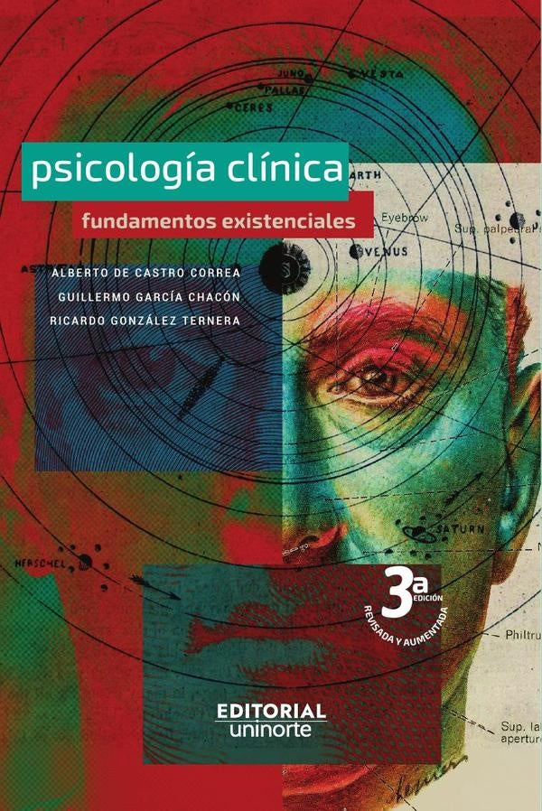 Psicología clínica. Fundamentos Existenciales. 3ra Edición | De Castro, González Ternera y otros