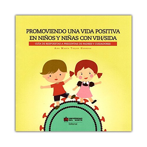Promoviendo una vida positiva en niños y niñas con VIH/SIDA | Ana Trejos
