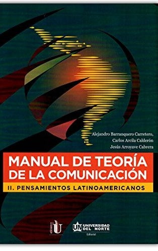 Manual de teoría de la comunicación II | Barranquero Carretero, Arcila Calderón