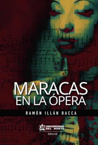 Maracas en la ópera | Ramón Bacca