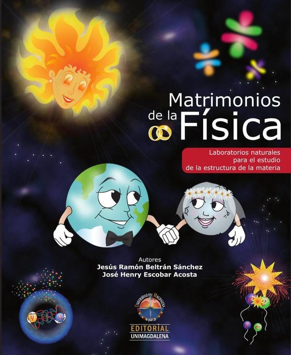 Matrimonios de la física | José Henry Escobar Acosta, Beltrán Sánchez
