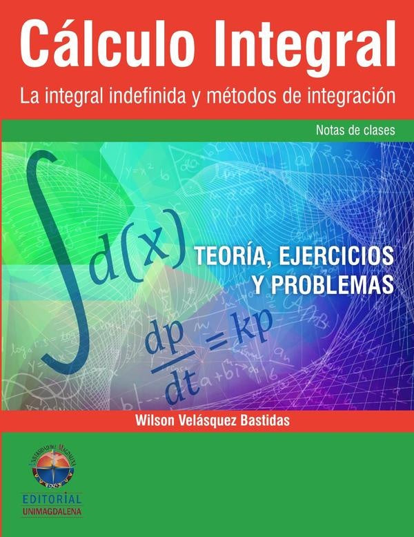 Cálculo integral | Wilson Velásquez Bastidas