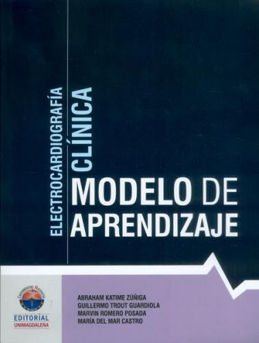 Electrocardiografía Clínica | Romero, Katime y otros