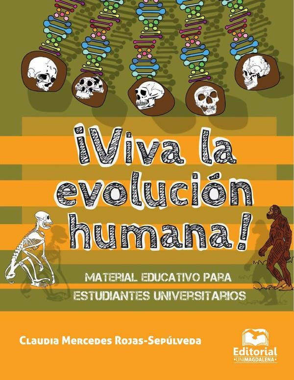 ¡Viva la evolución humana! | Claudia Mercedes Rojas Sepúlveda