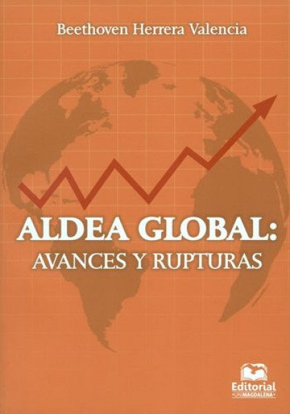 Aldea global: avances y rupturas | Beethoven Herrera