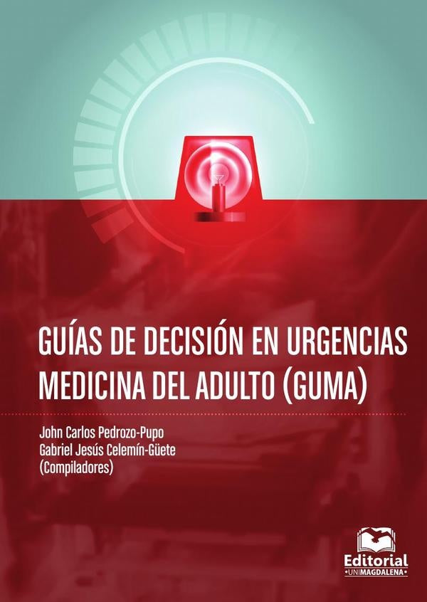 Guías de decisión en urgencias - Medicina del adulto (GUMA) | John Carlos Pedrozo-Pup
