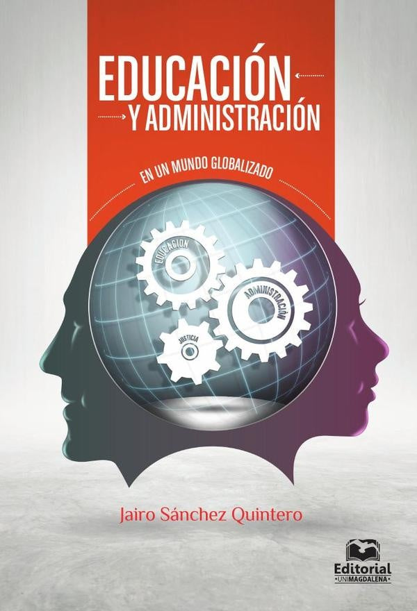 Educación y administración en un mundo globalizado | Jairo Sánchez