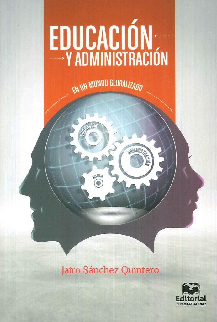 Educación y administración en un mundo globalizado | Jairo Sánchez