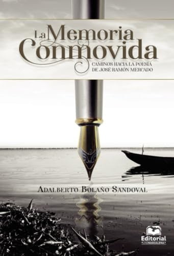 La memoria conmovida | Adalberto Bolaño Sandoval