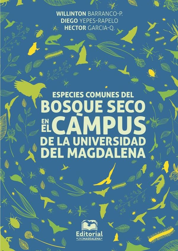 Especies comunes del bosque seco en el campus de la Universidad del Magdalena | García, Yepes-Rapelo y otros