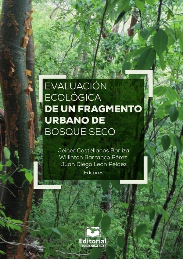 Evaluación ecológica de un fragmento urbano de bosque seco | Sintana, Jeiner