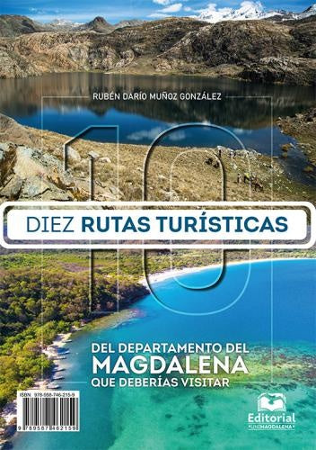 Diez rutas turísticas del departamento del Magdalena que deberías visitar | Rubén Muñóz