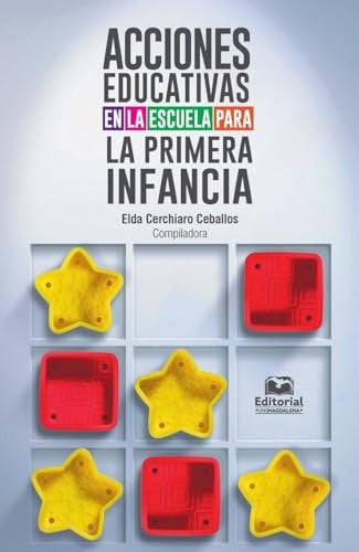 Acciones educativas en la escuela para la primera infancia | Vários autores, Varios autores y otros