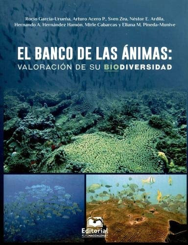 El banco de las ánimas: valoración de su biodiversidad | Varios autores, Varios autores y otros