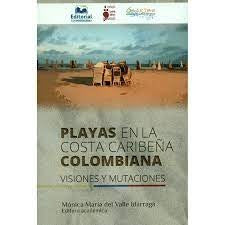 Playas en la costa caribeña colombiana | Piamba Tulcán, Silva Peña y otros