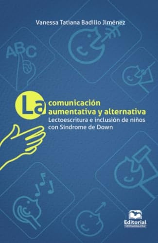 La comunicación aumentativa y alternativa | Vanessa Tatiana Badillo Jiménez