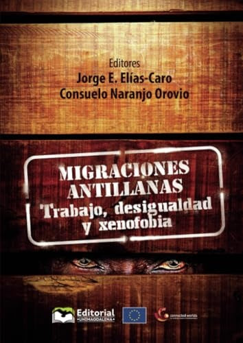 Migraciones antillana | Elías Caro, Naranjo Orovio y otros