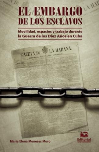 El embargo de los esclavos | María Meneses