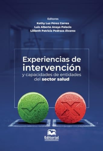 Experiencias de intervención y capacidades de entidades del sector salud | Lilibeth Patricia Pedraza Álvarez, Carolina Na...