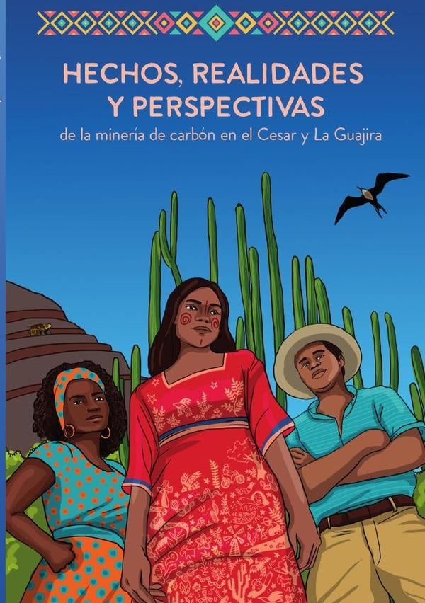 Hechos, realidades y perspectivas de la minería de carbón en el Cesar y La Guajira | Corral Montoya, Cardoso Díaz y otros