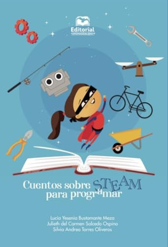 Cuentos sobre STEAM para programar | Torres, Salcedo y otros