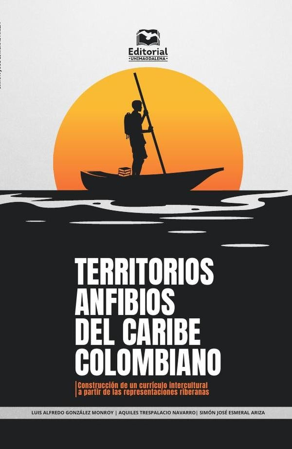 Territorios anfibios del Caribe colombiano | Luis Alfredo González Monroy