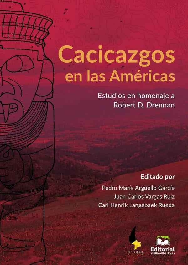 Cacicazgos en las Américas | Vargas, Argüello y otros
