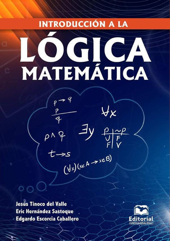 Introducción a la lógica matemática | Jesús Tinoco del Valle