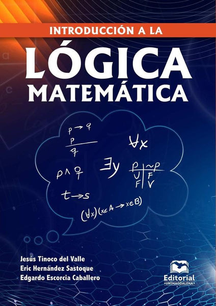 Introducción a la lógica matemática | Jesús Tinoco del Valle
