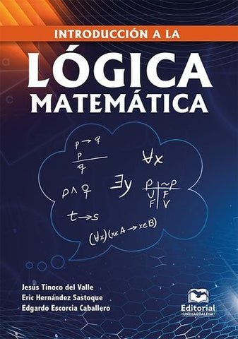 Introducción a la lógica matemática | Jesús Tinoco del Valle