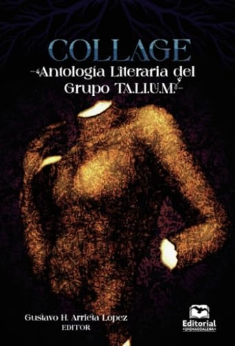 COLLAGE -Antología Literaria del Grupo TALIUM | Palacio Palacio, Arévalo Fontalvo y otros
