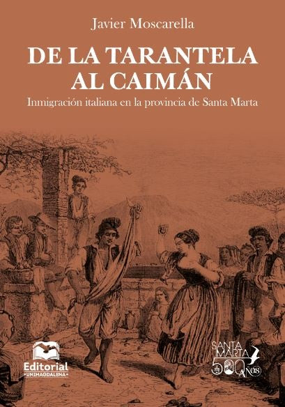De la Tarantela al Caimán | Javier Moscarella Varela