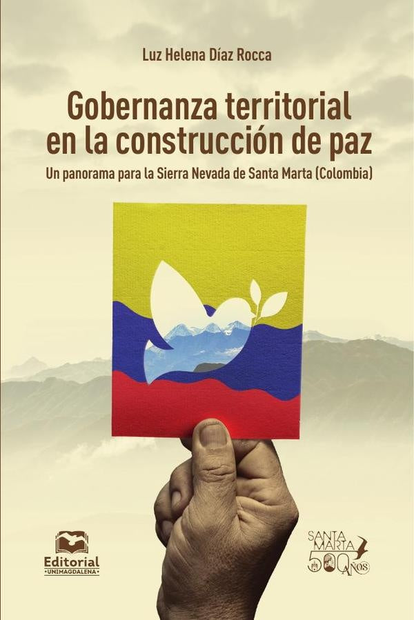 Gobernanza territorial en la construcción de paz | Luz Helena Díaz Rocca