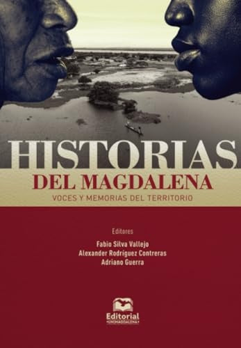Historias del Magdalena | Rodríguez Contreras, del Mar Mendoza Manotas y...