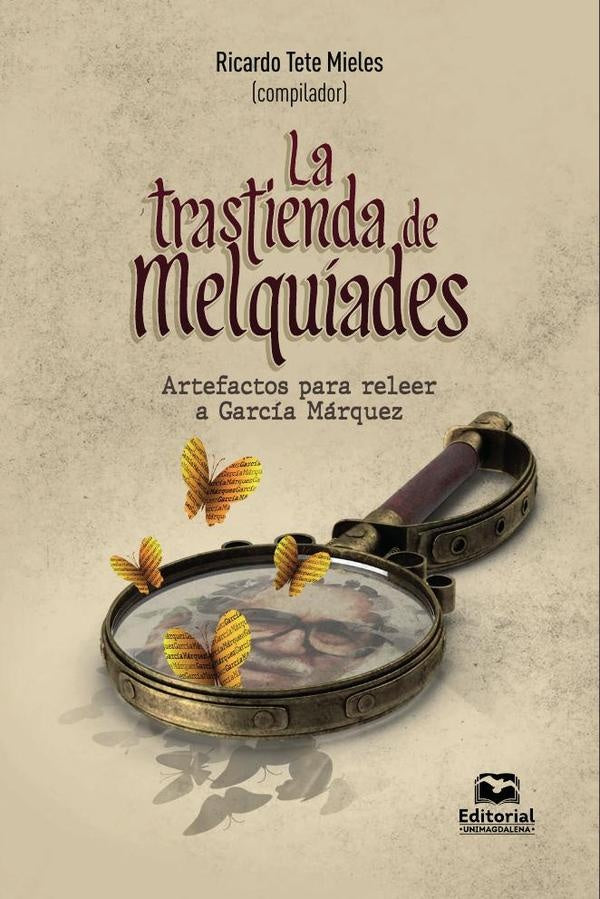 La trastienda de Melquíades | Díaz Muñoz, Camargo Cifuentes y otros