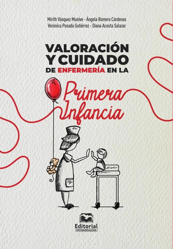 Valoración y cuidado de enfermería en la primera infancia | Mirith Vásquez Munive, Romero Cardenas y otros