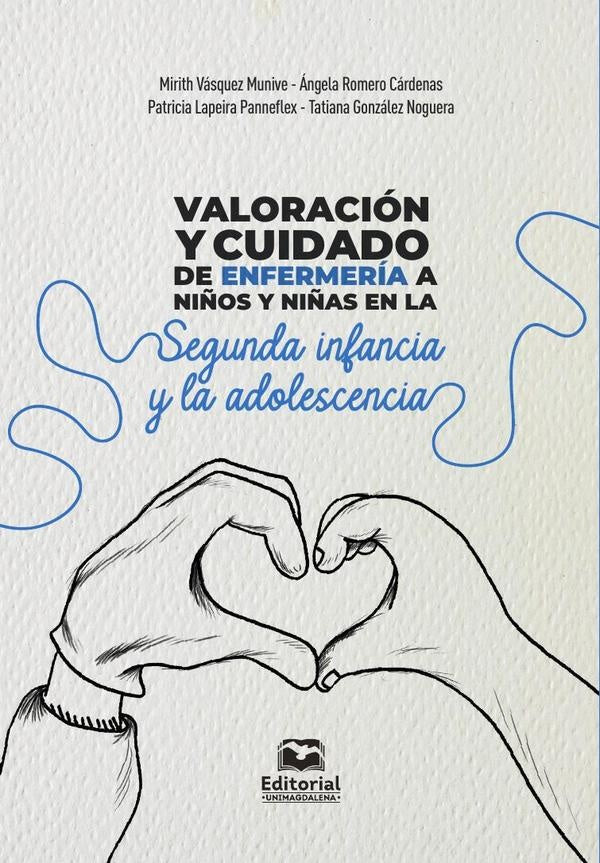 Valoración y cuidado de enfermería a niños y niñas en la segunda infancia y la adolescencia | Mirith Vásquez Munive, Romero Cárdenas y otros