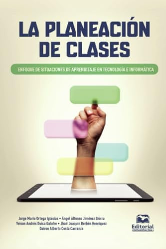 La planeación de clases | Ortega Iglesias, Jiménez Sierra y otros