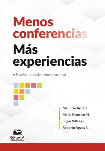 Menos conferencias, más experiencias | Fontanilla, Maestre Meyer y otros