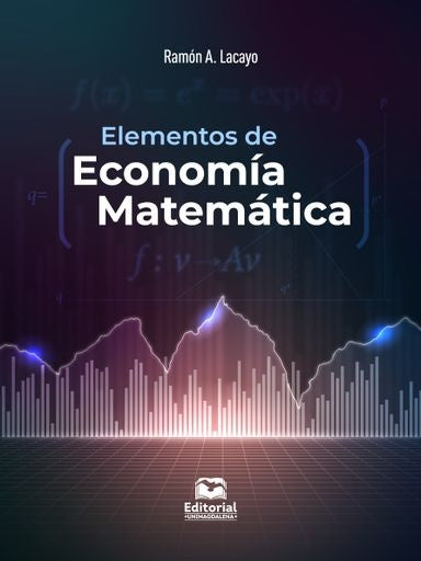 Elementos de economía matemática | Ramón Lacayo