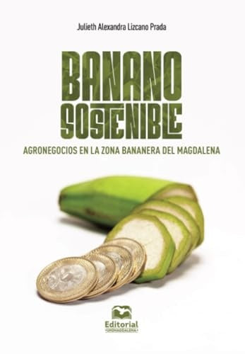 Banano sostenible | Julieth Alexandra Lizcano Prada