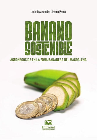 Banano sostenible | Julieth Alexandra Lizcano Prada
