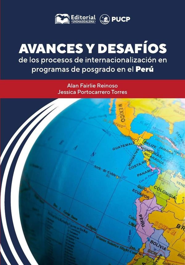 Avances y desafíos de los procesos de internacionalización en programas de posgrado en el Perú | Fairlie Reinoso, Portocarrero Torres